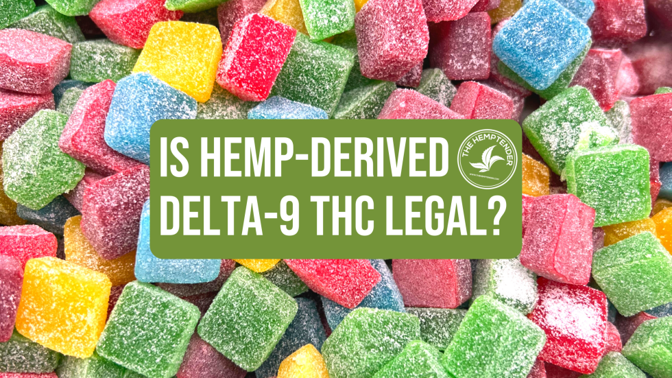 Is Hemp Derived Delta 9 THC Legal The Hemptender