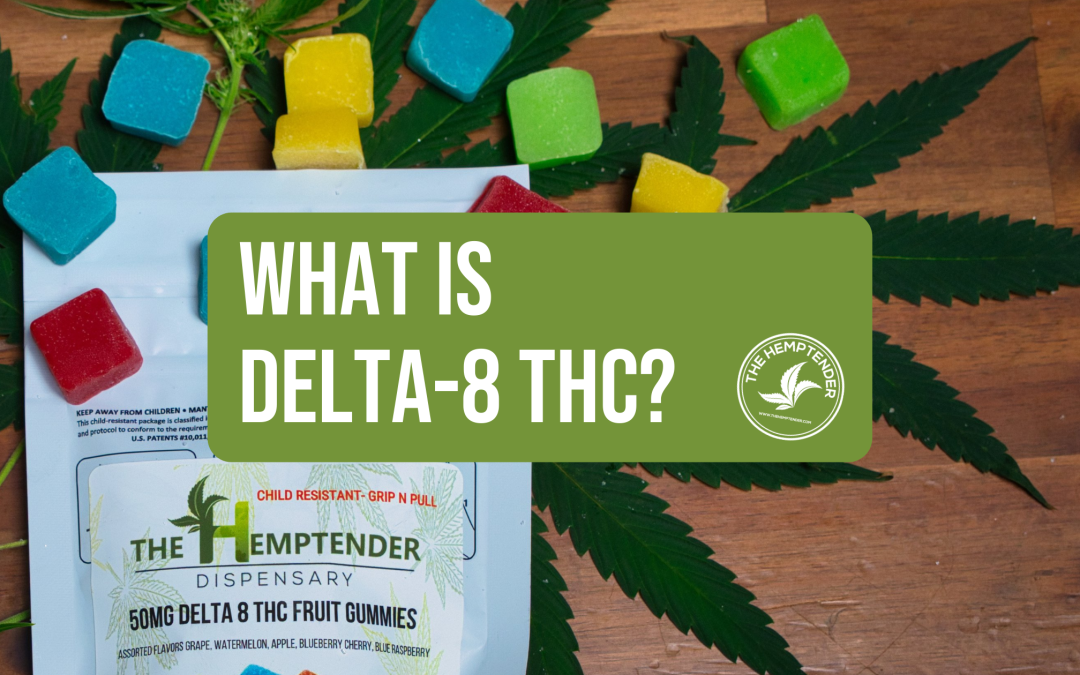 What is delta-8 THC? — The Hemptender