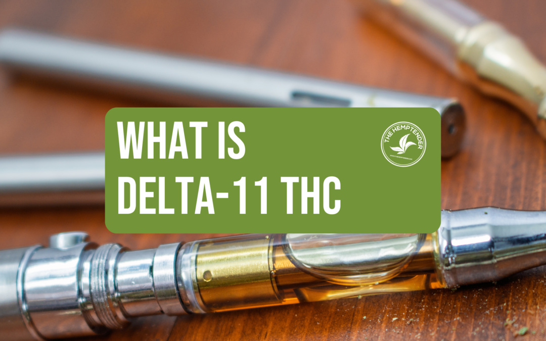 delta-11 thc vape cartridge with text that reads what is delta-11 thc