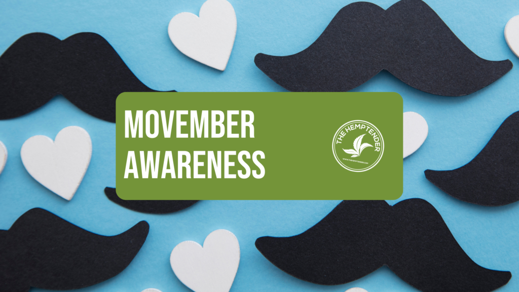 Image of black mustache cutouts and white heart shapes on a light blue background, symbolizing Movember. The Hemptender logo and text 'Movember Awareness' appear in a green box, supporting men's health awareness.