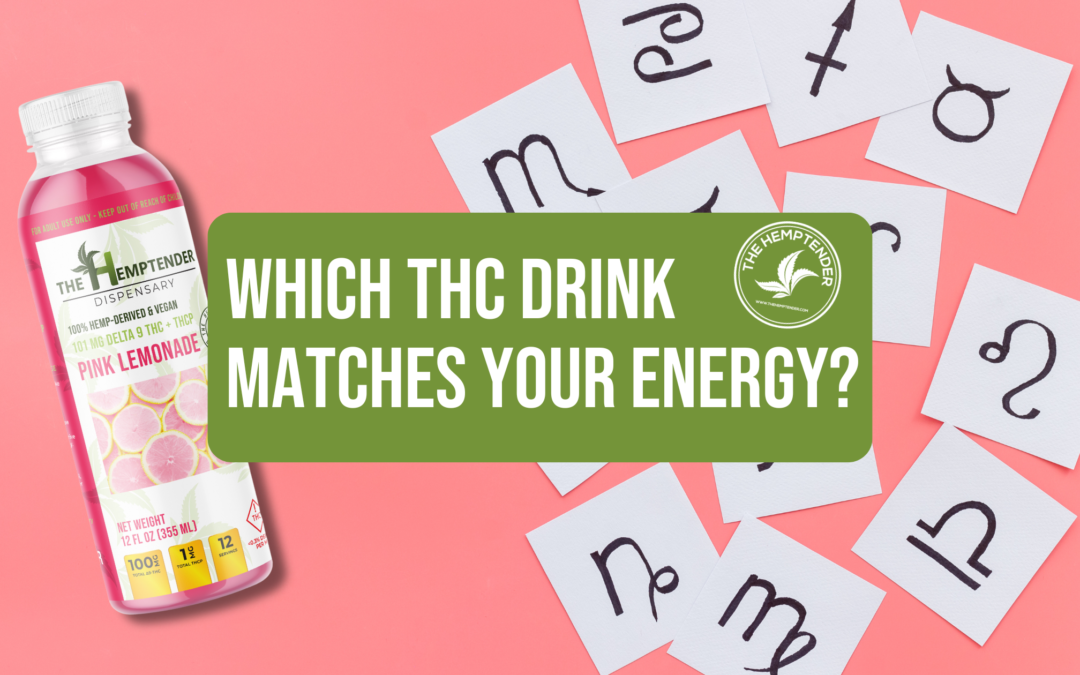 Which THC Drinks Match Your Zodiac Energy?